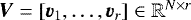 $\bm{V}=[\bm{v}_1,\ldots,\bm{v}_r] \in \mathbb{R}^{N\times r}$