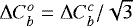 $\Delta C_b^o=\Delta C_b^{c}/\sqrt{3}$