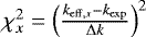 $\chi^2_x = \left(\frac{k_{\mathrm{eff},x}-k_{\mathrm{exp}}}{\Delta k}\right)^2$