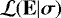 $\mathcal{L}(\mathbf{E}|\bm{\sigma})$