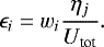 \begin{equation*}\epsilon_i = w_i \frac{\eta_j}{U_{\text{tot}}}. \end{equation*}