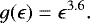 \begin{equation*} g(\epsilon) = \epsilon^{3.6}. \end{equation*}