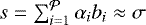 $s = \sum_{i=1}^{\cal{P}} \alpha_i b_i \approx \sigma$