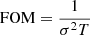 $$ \begin{aligned} \mathrm{FOM} = \frac{1}{\sigma ^2 T} \end{aligned} $$