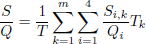$$ \begin{aligned} \frac{S}{Q}&= \frac{1}{T}\sum _{k=1}^m\sum _{i=1}^4 \frac{S_{i,k}}{Q_i} T_k \end{aligned} $$
