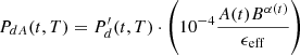 $$ \begin{aligned} P_{dA}(t,T)=P^{\prime }_d(t,T)\cdot \left(10^{-4}\frac{A(t)B^{\alpha (t)}}{\epsilon _{\rm eff}}\right) \end{aligned} $$