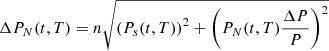 $$ \begin{aligned} \Delta P_N(t,T)=n\sqrt{\left(P_s(t,T)\right)^2+\left( P_N(t,T)\frac{\Delta P}{P}\right)^2} \end{aligned} $$
