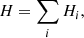 $$ \begin{aligned} H=\sum _i H_i, \end{aligned} $$