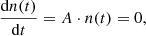 $$ \begin{aligned} \frac{\mathrm{d}n(t)}{\mathrm{d}t}=A\cdot n(t)=0, \end{aligned} $$