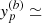 $$ {{\textit{y}}}_p^{(b)} \simeq $$