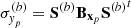 $ \sigma _{{{\textit{y}}}_p}^{(b)} = { {{\textbf{S}}} ^{(b)}} {{\textbf{B}}}_{ {\textbf{x}}_p}{ {{\textbf{S}}} ^{(b)}}^t $