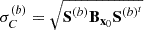 $ \sigma _C^{(b)}=\sqrt { {{\textbf{S}}} ^{(b)} {{\textbf{B}}}_{ {\textbf{x}}_0} {{\textbf{S}}} ^{(b)^t}} $