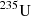 $ {{{\vphantom{\mathrm {{U}}}}_{{}}^{{235}}{\mathrm {{U}}}}} $