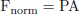 $$ \begin{aligned} \mathrm{F} _{\mathrm{norm} }=\mathrm{PA} \end{aligned} $$