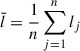 Mathematical equation: $$ \begin{aligned} \bar{l}=\frac{1}{n}\sum _{j=1}^{n} l_{j} \end{aligned} $$
