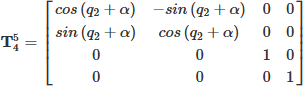 Mathematical equation: $$ \begin{aligned} \mathbf{T }_{4}^{5}={\begin{bmatrix} cos\left( q_{2}+\alpha \right)&-sin\left( q_{2}+\alpha \right)&0&0\\ sin\left( q_{2}+\alpha \right)&cos\left( q_{2}+\alpha \right)&0&0\\ 0&0&1&0\\ 0&0&0&1\\ \end{bmatrix}} \end{aligned} $$