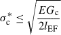 Mathematical equation: $$ \begin{aligned} {\sigma }^*_{\mathrm{c} }\le \sqrt{\frac{EG_{\mathrm{c} }}{2l_{\mathrm{EF} }}} \end{aligned} $$