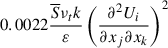 Mathematical equation: $ 0.0022\frac{\overline{S}\nu_{t}k}{\varepsilon }\left( \frac{\partial^{2}U_{i}}{\partial x_{j}\partial x_{k}} \right)^{2} $