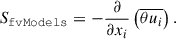 Mathematical equation: $$ \begin{aligned}&S_\mathtt{fvModels } = -\frac{\partial }{\partial x_{i}}\left( \overline{\theta u_{i}} \right). \end{aligned} $$