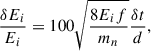 Mathematical equation: $$ \begin{aligned} \frac{\delta E_i}{E_i} = 100 \sqrt{\frac{8 E_i f}{m_n}}\frac{ \delta t}{d}, \end{aligned} $$