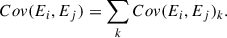 Mathematical equation: $$ \begin{aligned} Cov(E_i, E_j) = \sum _k Cov(E_i, E_j)_{k}. \end{aligned} $$