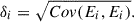 Mathematical equation: $$ \begin{aligned} \delta _{i} = \sqrt{Cov(E_i, E_i)}. \end{aligned} $$