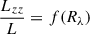 Mathematical equation: $$ \begin{aligned} \frac{L_{zz}}{L}= f(R_\lambda ) \end{aligned} $$