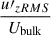 Mathematical equation: $ \frac{u\prime_{zRMS}}{U_{\mathrm{bulk}}} $