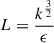 Mathematical equation: $$ \begin{aligned} L&= \frac{k^{\frac{3}{2}}}{\epsilon } \end{aligned} $$