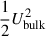 Mathematical equation: $ \frac{1}{2}U_{\mathrm{bulk}}^2 $