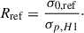 Mathematical equation: $$ \begin{aligned} R_{\rm ref} = \frac{\sigma _{0,\mathrm{ref}}}{\sigma _{p,H1}}\cdot \end{aligned} $$