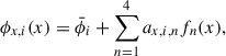 Mathematical equation: $$ \begin{aligned} \phi _{x,i}(x) = \bar{\phi }_{i} + \sum _{n=1}^{4}a_{x,i,n} f_n(x), \end{aligned} $$