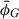 Mathematical equation: $ \bar{\phi}_G $