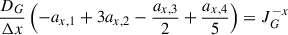Mathematical equation: $$ \begin{aligned} \frac{D_G}{\Delta x}\left(-a_{x,1} + 3a_{x,2} - \frac{a_{x,3}}{2} + \frac{a_{x,4}}{5}\right)&= J_G^{-x} \end{aligned} $$