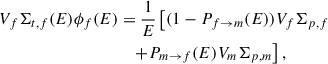 Mathematical equation: $$ \begin{aligned} V_f\Sigma _{t,f}(E)\phi _f(E)&= \frac{1}{E}\left[(1-P_{f\rightarrow m}(E))V_f\Sigma _{p,f}\right.\nonumber \\&\quad \left. + P_{m\rightarrow f}(E)V_m\Sigma _{p,m}\right], \end{aligned} $$